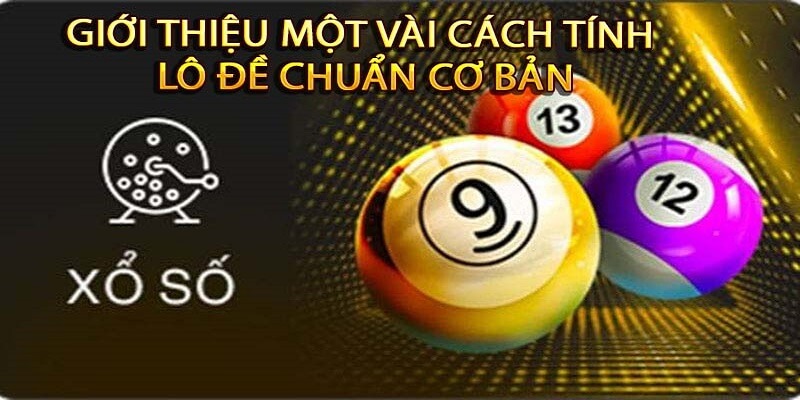 cách tính lô đề chuẩn