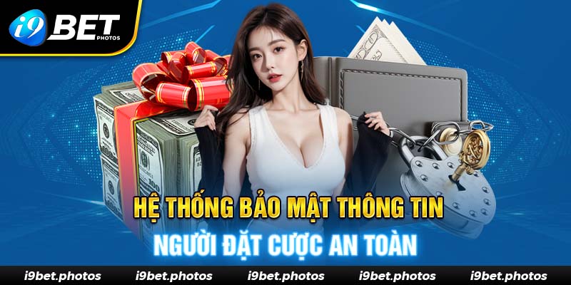 Hệ thống bảo mật thông tin người tham gia sảnh cược an toàn