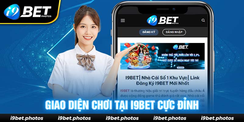 Giao diện I9BET cực đẹp mắt 